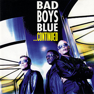 Bad Boys Blue – ...Continued