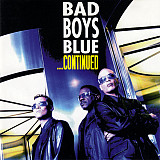 Bad Boys Blue – ...Continued