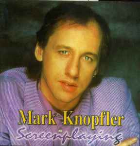 Mark Knopfler ‎– Screenplaying
