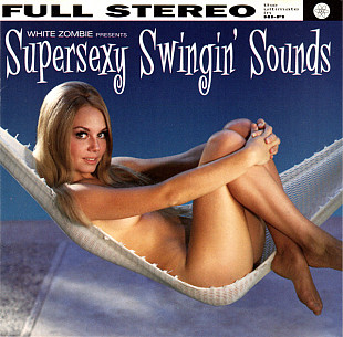White Zombie – Supersexy Swingin' Sounds