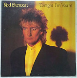 Rod Stewart 81 "Tonight I'm Yours" USA Vinyl Nm