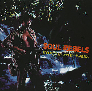 Bob Marley And The Wailers – Soul Rebels