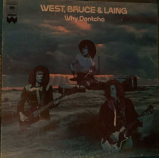 West, Bruce & Laing – Why Dontcha - 72