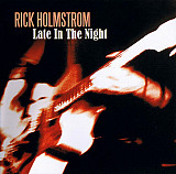 Rick Holmstrom – Late In The Night