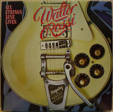 Walter Rossi -- Six Strings Nine Lives