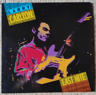 Larry Carlton ‎– Last Nite