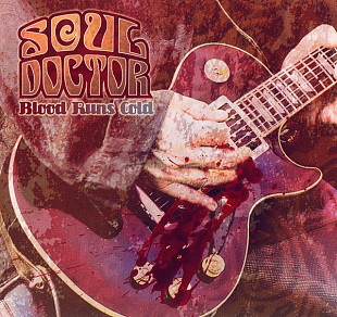 Soul Doctor – Blood Runs Cold