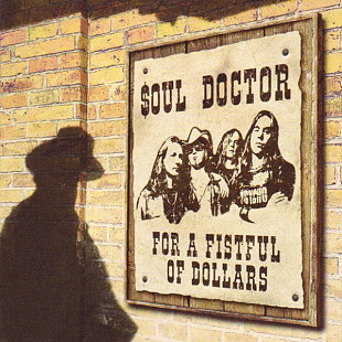 Soul Doctor – For A Fistful Of Dollars