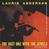 Laurie Anderson – The Ugly One With The Jewels And Other Stories @
