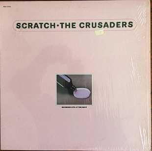 CRUSADERS, THE «Scratch» ℗1974