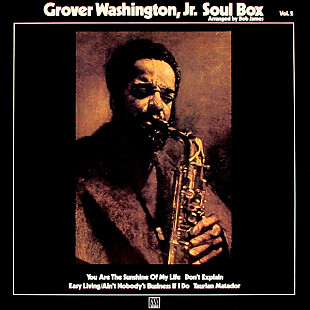 GROVER WASHINGTON, JR. «Soul Box Vol.2» ℗1973