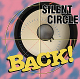 Silent Circle - Back - 1994. (LP). 12. Vinyl. Пластинка. Europe. S/S.