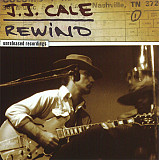 J.J. Cale – Rewind
