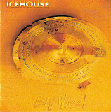 Icehouse – Big Wheel