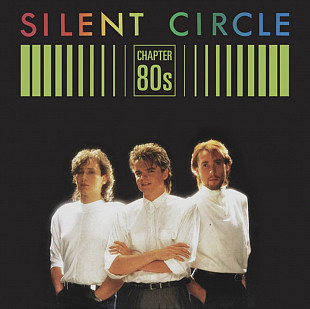 Silent Circle ‎- Chapter 80ies. Resurfaced - 2018. (LP). 12. Vinyl. Пластинка. Europe. S/S.