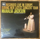 Mahalia Jackson – Recorded Live In Europe During Her Latest Concert Tour