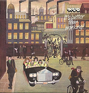 Mud – It's Better Than Working @