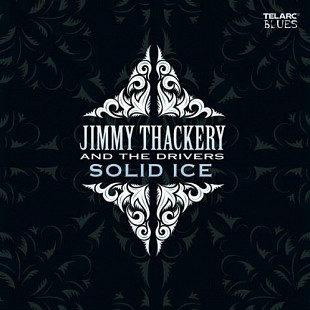 Jimmy Thackery And The Drivers – Solid Ice