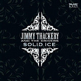 Jimmy Thackery And The Drivers – Solid Ice