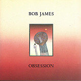 Bob James – Obsession