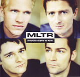 Michael Learns To Rock – MLTR