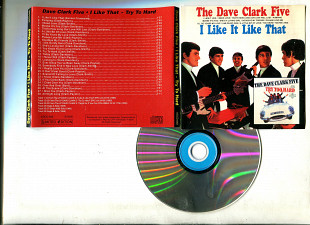 Продаю CD The Dave Clark 5 “I Like It Like That” – 1966/“Try To Hard” – 1966 + 6 bonus