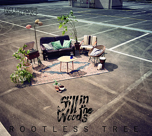 Still In The Woods – Rootless Tree Germany