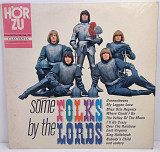 The Lords – Some Folks By The Lords LP 12" (Прайс 47766)