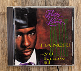 Bobby Brown - Dance!...Ya Know It! (США)