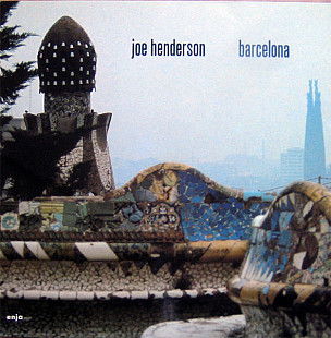 Joe Henderson – Barcelona ( Germany Enja Records – enja 3037-2 ) JAZZ