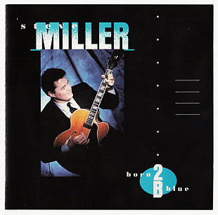 Steve Miller – Born 2B Blue
