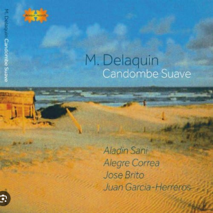 Candombe Suave – Album von M. Delaquin ( EU ) Digipak JAZZ