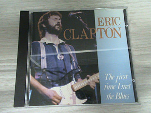 Eric Clapton - The First Time I Met The Blues ( Object Enterprises - UK )
