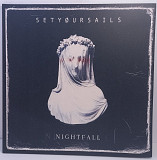 SETYOURSAILS – Nightfall LP 12" Europe