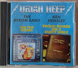 URIAH HEEP - The Byron Band - On The Rocks/ Ken Hensley - Proud Words On A Dusty Shelf. 100гр.
