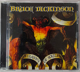 Bruce Dickinson - Tyranny Of Souls. Укрлицензия. 100гр.