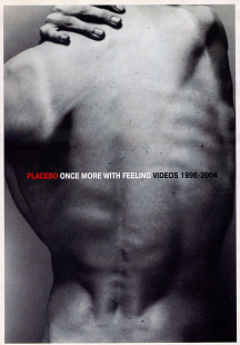 PLACEBO - Once More Whith Feeling Videos 1996-2004