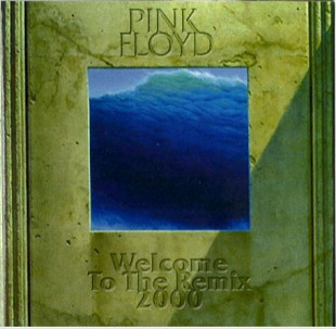 Pink Floyd – Welcome To The Remix 2000