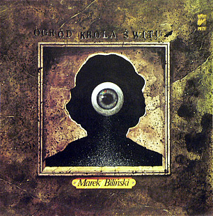 Marek Biliński – Ogród Króla Świtu