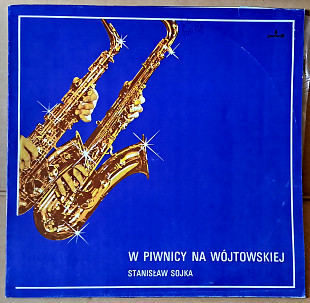 Stanisław Sojka - W Piwnicy Na Wójtowskiej