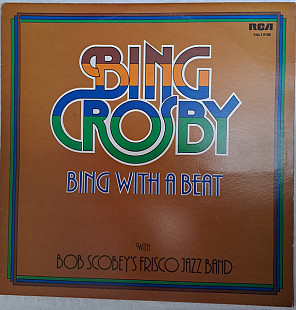 Bing Crosby With Bob Scobey's Frisco Jazz Band* – Bing With A Beat