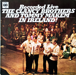 The Clancy Brothers And Tommy Makem* – Recorded Live In Ireland