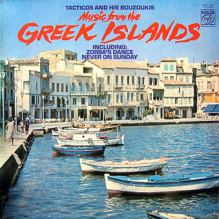 Tacticos And His Bouzoukis – Music From The Greek Islands