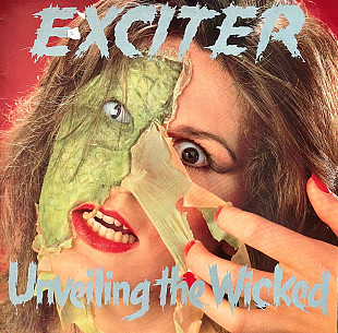 Exciter – Unveiling The Wicked