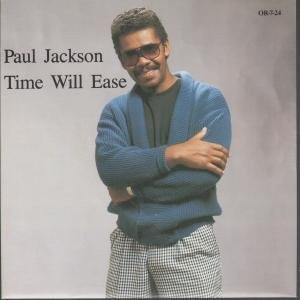 Paul Jackson – Time Will Ease