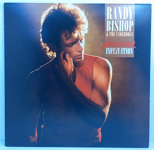 Randy Bishop & The Underdogs – Dangerous Infatuation LP 12" (Прайс 47850)