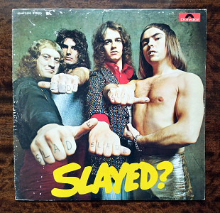 Slade - Slayed?, Polydor - MP 2302, Japan, 1973, a-ex (A-1-3) / b-ex (A-1-5);