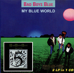 Bad Boys Blue – My Blue World / The Fifth