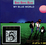 Bad Boys Blue – My Blue World / The Fifth