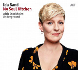 Фірмовий Ida Sand & Stockholm Underground – My Soul Kitchen